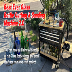 Best Ever Glass Bottle Cutting & Sanding Machine 2.0